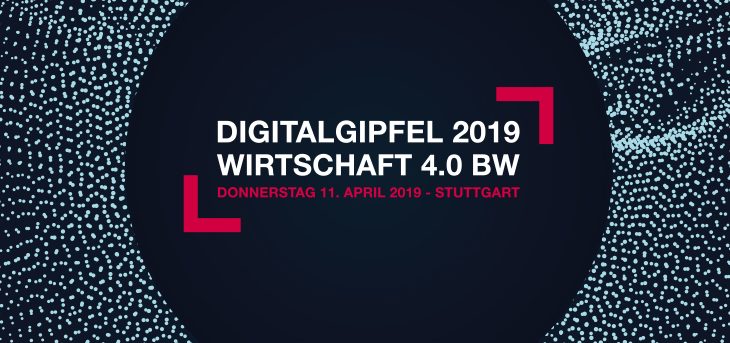 Digitalgipfel 2019 – Wirtschaft 4.0 BW