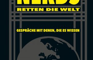 Buchtipp: Nerds retten die Welt